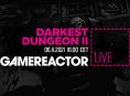 Dziś na GR Live: Darkest Dungeon II